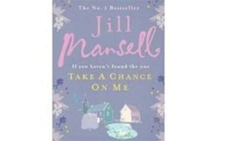 Take A Chance On Me Jill Mansell Books Entertainment Uk