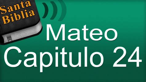 Mateo Capitulo 24 Biblia Hablada YouTube