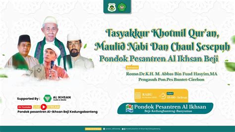 TASYAKUR KHOTMIL QUR AN PONDOK PESANTREN AL IKHSAN BEJI KEDUNGBANTENG