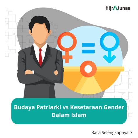 Budaya Patriarki Vs Kesetaraan Gender Dalam Islam