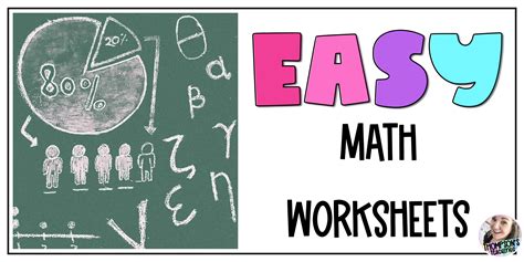 Easy Math Worksheets Your Kids Will Love