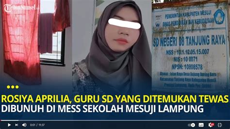 Rosiya Aprilia Guru Sd Muda Yang Ditemukan Meninggal Dibunuh Di Mess