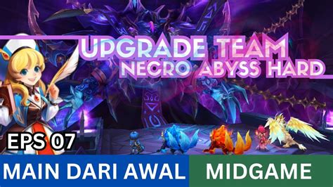 UPGRADE TEAM NECRO ABYSS HARD MDA MIDGAME EPS 07 Summoners War