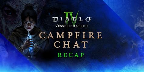 Catch Up On The Latest Campfire Chat Diablo Iv Blizzard News