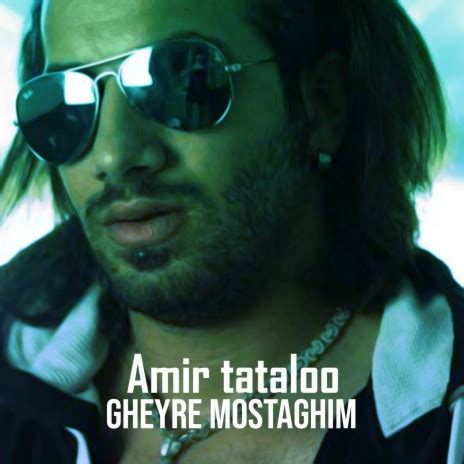 Amir Tataloo Gheyre Mostaghim Lyrics | Boomplay