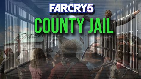 Far Cry 5 Hope County Jail Guide Walkthrough YouTube