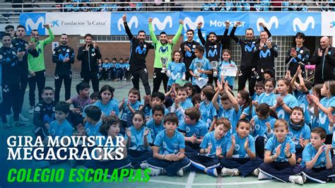 Gira Movistar Megacracks Colegio Escolapias De Carabanchel Youtube