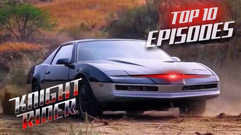 The Top 10 Best Episodes Knight Rider Youtube