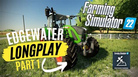 HARVESTING HAY Edgewater Part 1 FARMING SIMULATOR 22 I Relaxing No