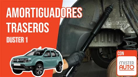 Cómo cambiar los amortiguadores traseros Duster 1 YouTube