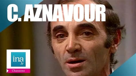 Charles Aznavour Comme Ils Disent Archive Ina