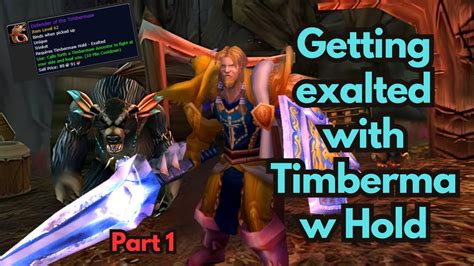 Getting Exalted With Timbermaw Hold Part 1 The Conqueror Of The Teddies Wow Classic Era