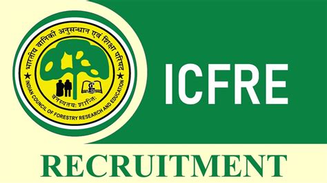 Icfre Recruitment Check Posts Vacancies Age Limit Selection