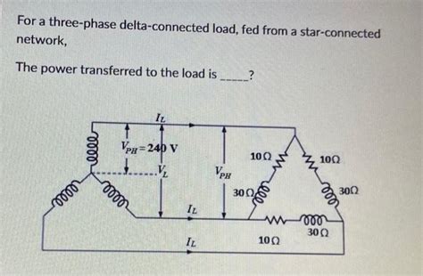 Solved For A Three Phase Delta Connected Load Fed From A Chegg