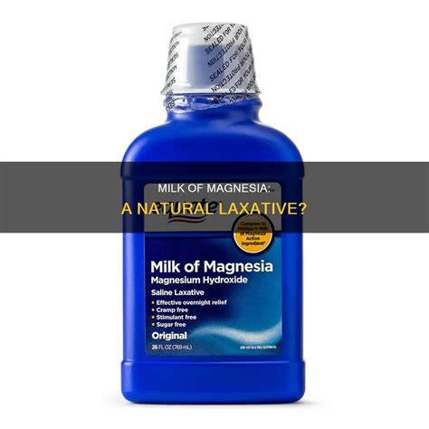 Milk Of Magnesia A Natural Laxative MedShun