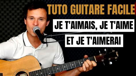 TUTO GUITARE Francis Cabrel Je T Aimais Je T Aime Et Je T Aimerai