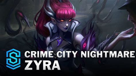 Crime City Nightmare Zyra Skin Spotlight League Of Legends YouTube