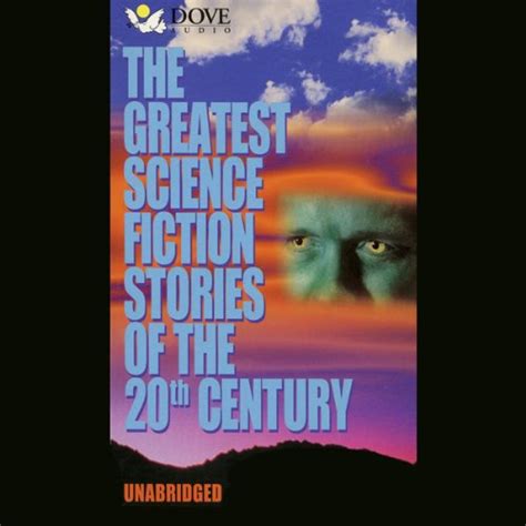 The Greatest Science Fiction Stories of the 20th Century by Greg Bear ...