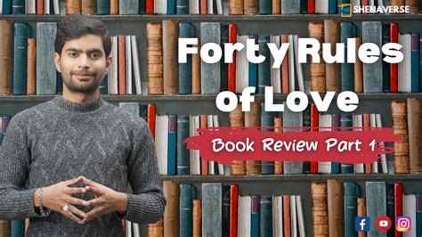 Forty Rules Of Love Book Review Part 1 Shah Shenavar Youtube