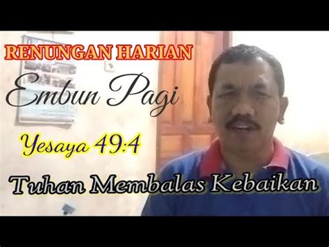 RENUNGAN HARIAN Embun Pagi Yesaya 49 4 Tuhan Membalas Jeripayah YouTube