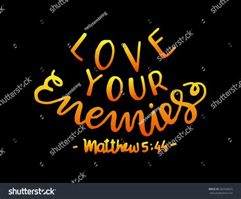 Love Your Enemies Bible Verse Hand เวกเตอร์สต็อก ปลอดค่าลิขสิทธิ์ 532569025 Shutterstock