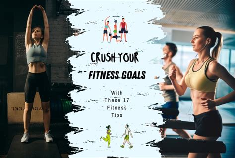 Crush Your Fitness Goals With These 17 Fitness Tips Shl