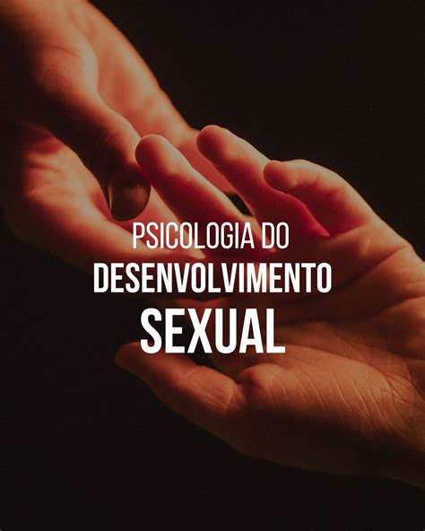 Psicologia Do Desenvolvimento Sexual ElloCursos Psicologia Hot