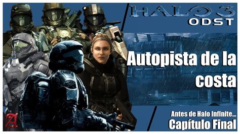 Antes De Halo Infinite Halo Odst Final Autopista De La Costa