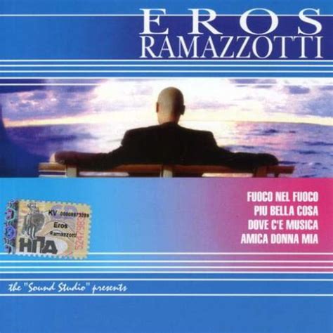 Ramazzottieros Best Of Eros Ramazzotti Music