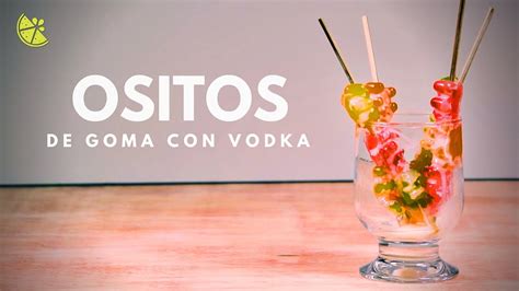 Arriba 58 Imagen Receta Gomitas Con Vodka Abzlocal Mx