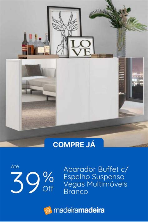 Aparador Buffet Espelho Suspenso Vegas Branco MadeiraMadeira