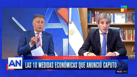 Las Medidas Econ Micas Que Anunci Luis Caputo Youtube