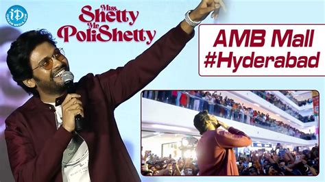 Naveen Polishetty At Amb Mall Hyderabad Miss Shetty Mr Polishetty