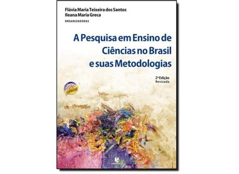 Pesquisa Em Ensino De Ciencias No Brasil E Suas Me Em Promo O No Buscap