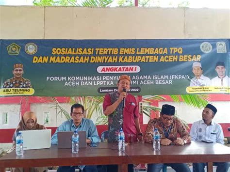 Fkpai Dan Lpptka Bkprmi Sosialisasi Tertib Emis Tpq Se Aceh Besar