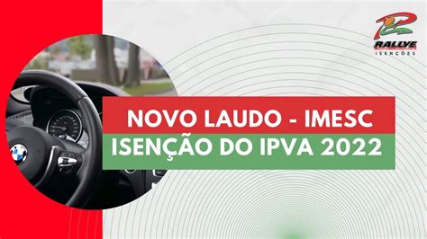 Isencao Pcd Ipva Novo Laudo E Recadastramento Imesc Youtube