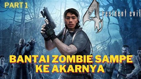 Pertama Kali Main Resident Evil Bantai Zombie Sampe Ke Akar Akarnya