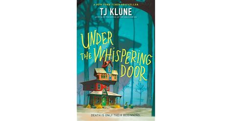 Under The Whispering Door By Tj Klune