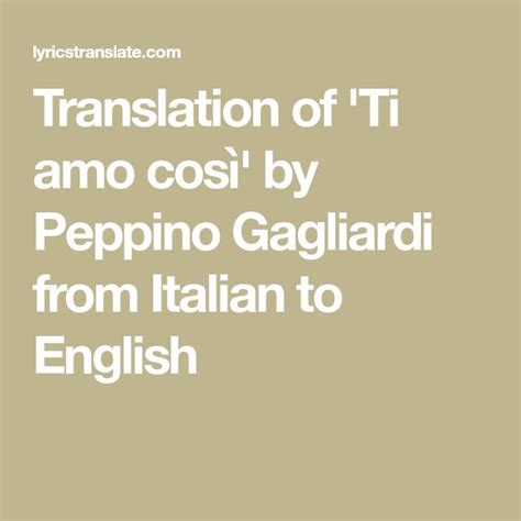 The Words Translation Of I T Amo Cosi By Pepino Gagliardi From Italian