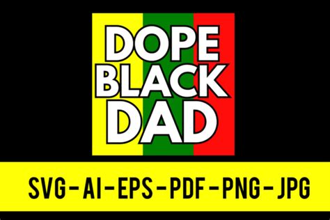 Dope Black Dad Graphic By Ratnasaha47 · Creative Fabrica