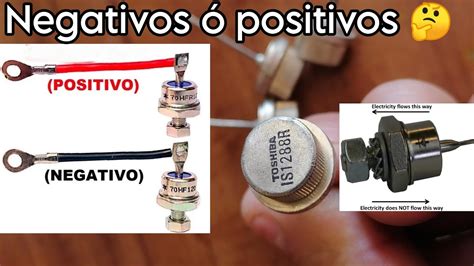 Diodos Para Cargador De Baterias Positivos O Negativos Diferencias