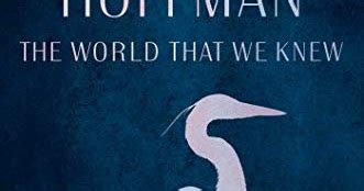 Deanna Lynn Sletten Book Review The World That We Knew By Alice Hoffman