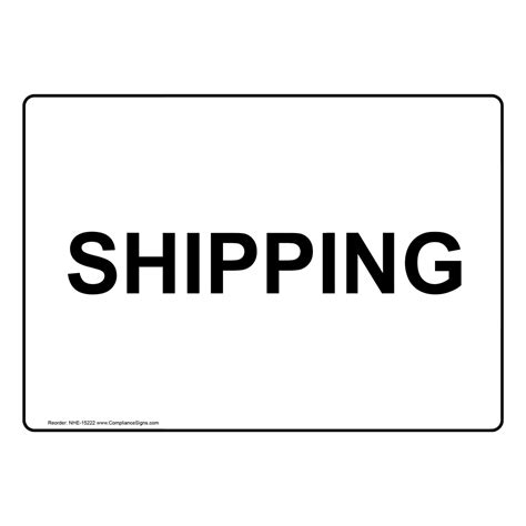 Shipping Sign NHE-15222 Shipping / Receiving