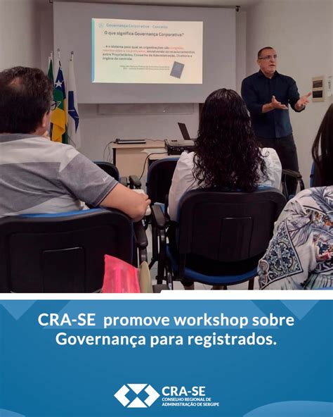 CRA SE promove workshop sobre Governança para registrados CRA SE