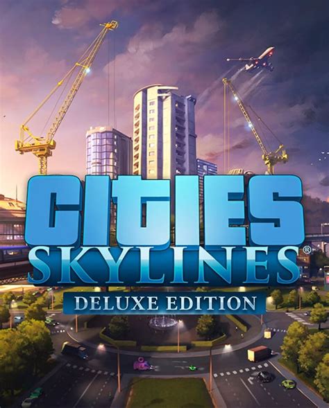 Купить ключ Cities Skylines Deluxe Edition для Steam