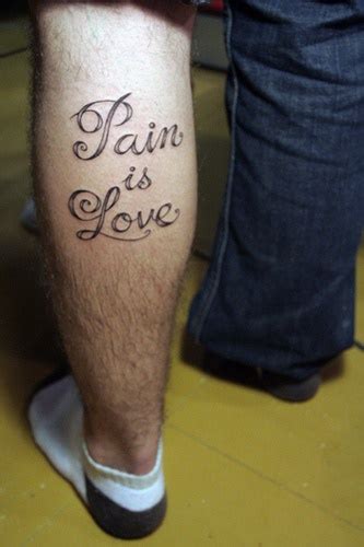 Pain is love tattoo on leg - Tattooimages.biz