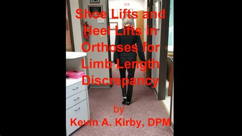 Treating A Limb Length Discrepancy With A Full Sole Lift And Orthoses