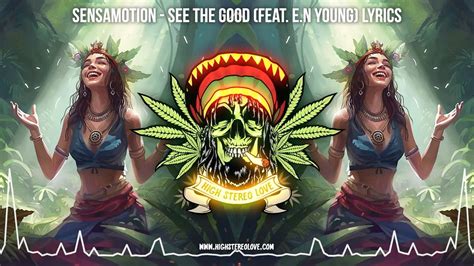 Sensamotion See The Good Feat E N Young ☮️ New Reggae 2023 Cali