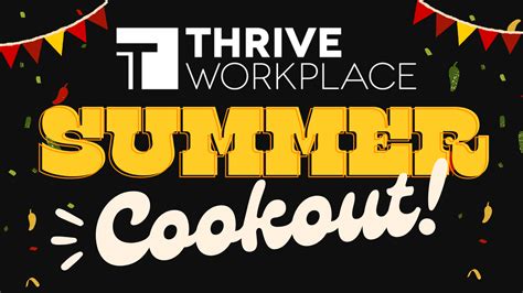 Summer Cookout 2024 - Thrive Workplace