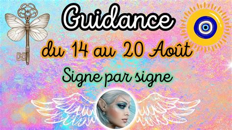 Guidance14 au 20 Août 2023Signe par Signe Général Pro Amour